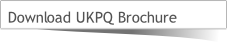 Download UKPQ Brochure
